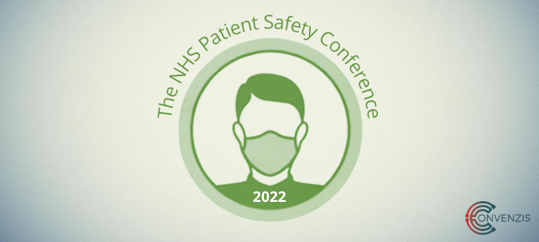 The NHS Patient Safety Conference 2022: Breaking a Culture of Defensiveness